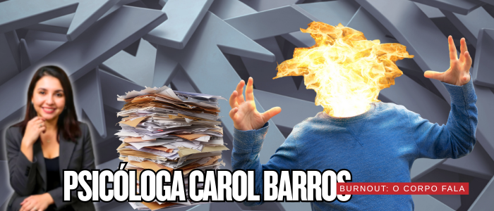 O SILÊNCIO POR TRÁS DO BURNOUT: QUANDO O CORPO FALA ANTES DA MENTE