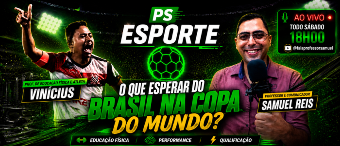 PS ESPORTE ESTREIA NESTE SÁBADO COM DEBATES AO VIVO SOBRE FUTEBOL E COPA DO MUNDO