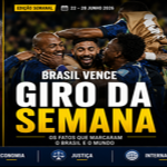 Giro da Semana: Crise Diplomática, Vitória do Brasil e Novos Desdobramentos do Caso Vorcaro
