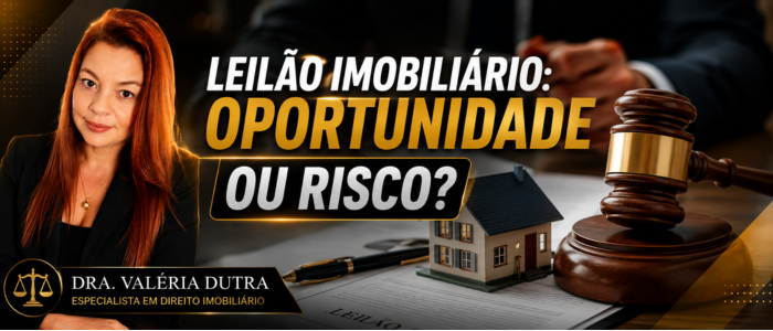 Leilão imobiliário: oportunidade ou risco? Especialista esclarece as principais dúvidas
