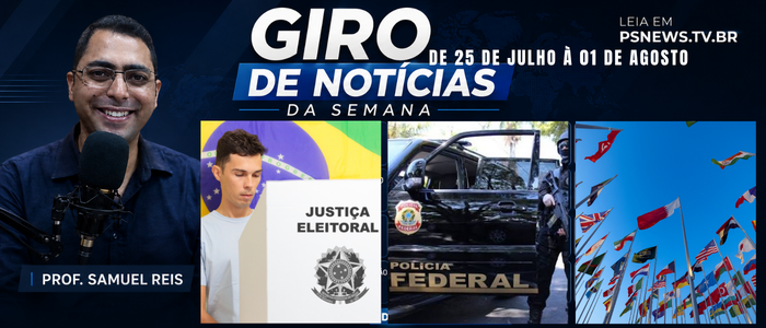 Resumo da Semana Eleições 2026 Diplomacia e Economia em Destaque